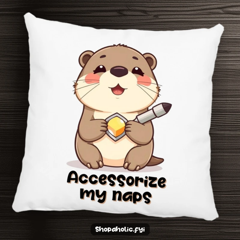 Funny Otter Pillow with a contented otter smiling while holding a shiny new accessory, offering charming and humorous comfort.