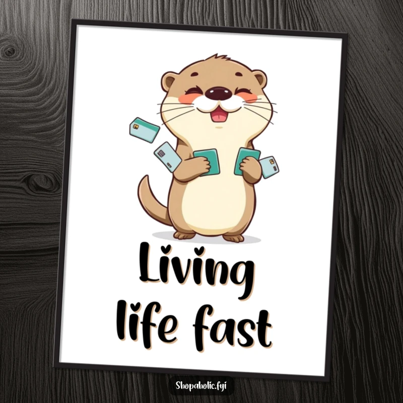 Funny Otter Poster: Cheerful otter juggling multiple credit cards with a mischievous glint, humorous wall art.