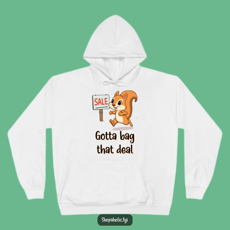 Funny Squirrel Sale Hustle Hoodie - Cozy up with this determined funny gift!