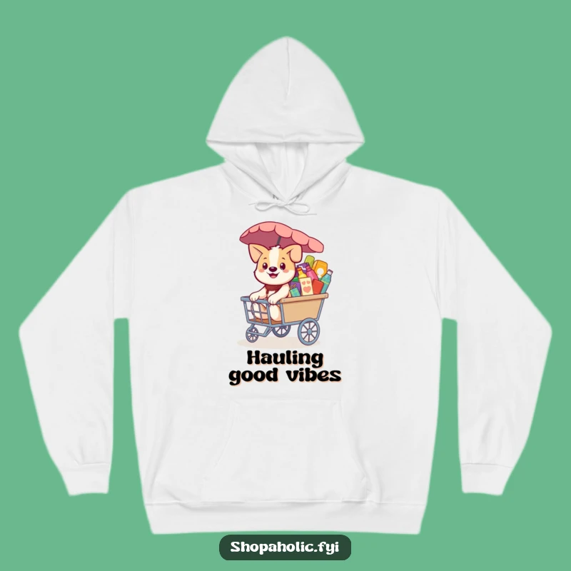 Funny Dog Hoodie: Cozy Up with Happy Hauling Style