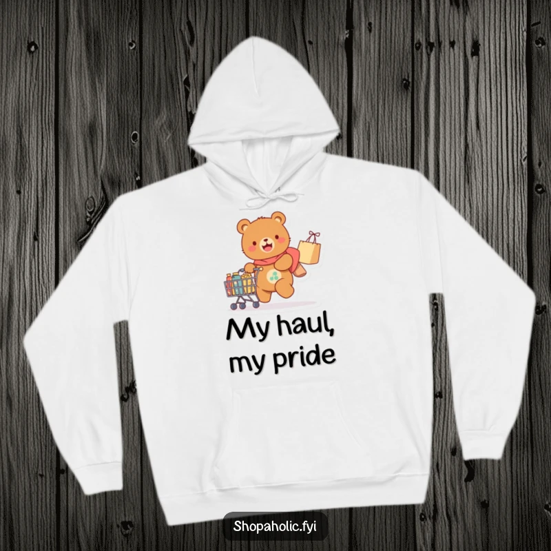 Funny Hoodie: A joyful bear happily pulls a cart brimming with purchases, offering cozy comfort and humorous shopping enthusiasm.