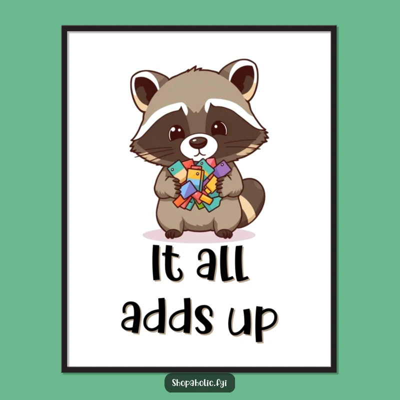 Funny Free Printable Wall Art: Raccoon Tiny Items Downloadable Humorous Poster
