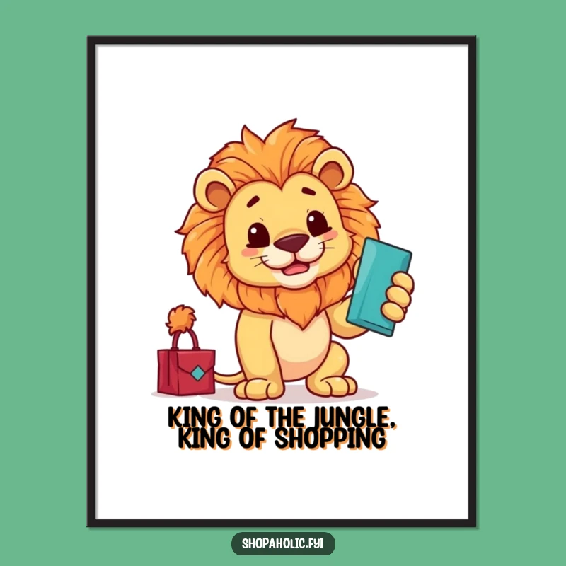 Funny Free Printable Wall Art: Proud Lion Admiring His Purchase Decor
