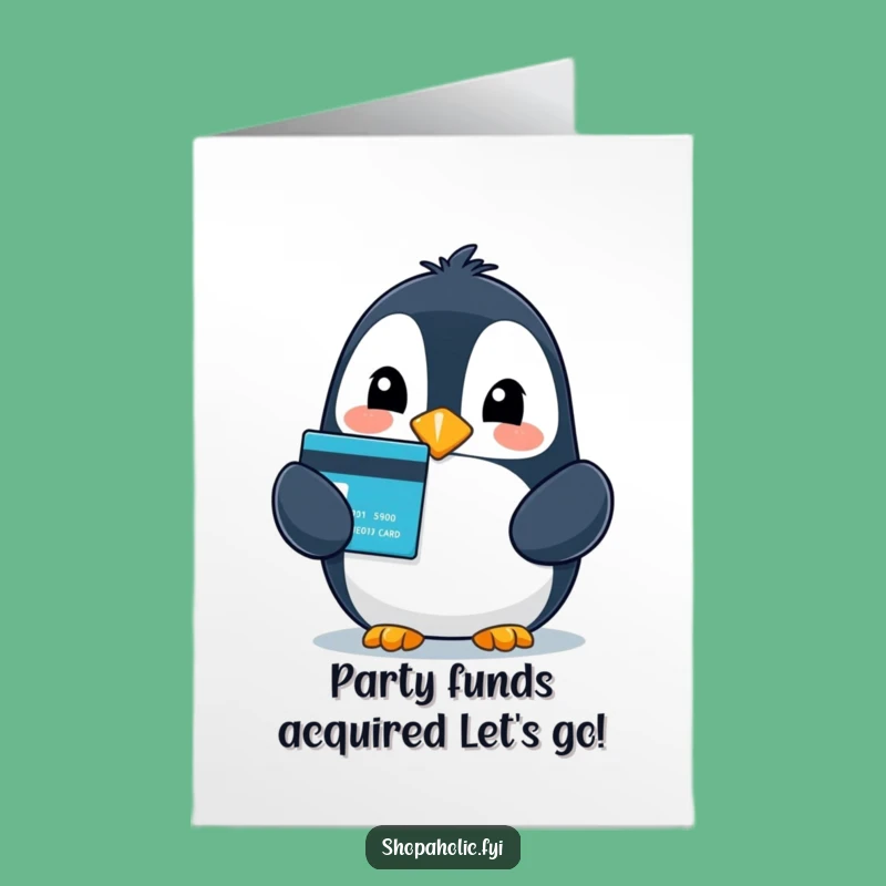 Free Printable Birthday Card: Joyful Penguin Splurging, A Hilarious Downloadable Gift!