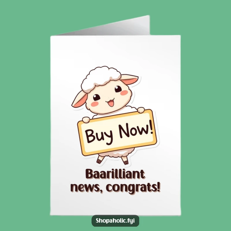 Free Printable Congrats Card: Excited Sheep Buy Now Funny Downloadable Gift
