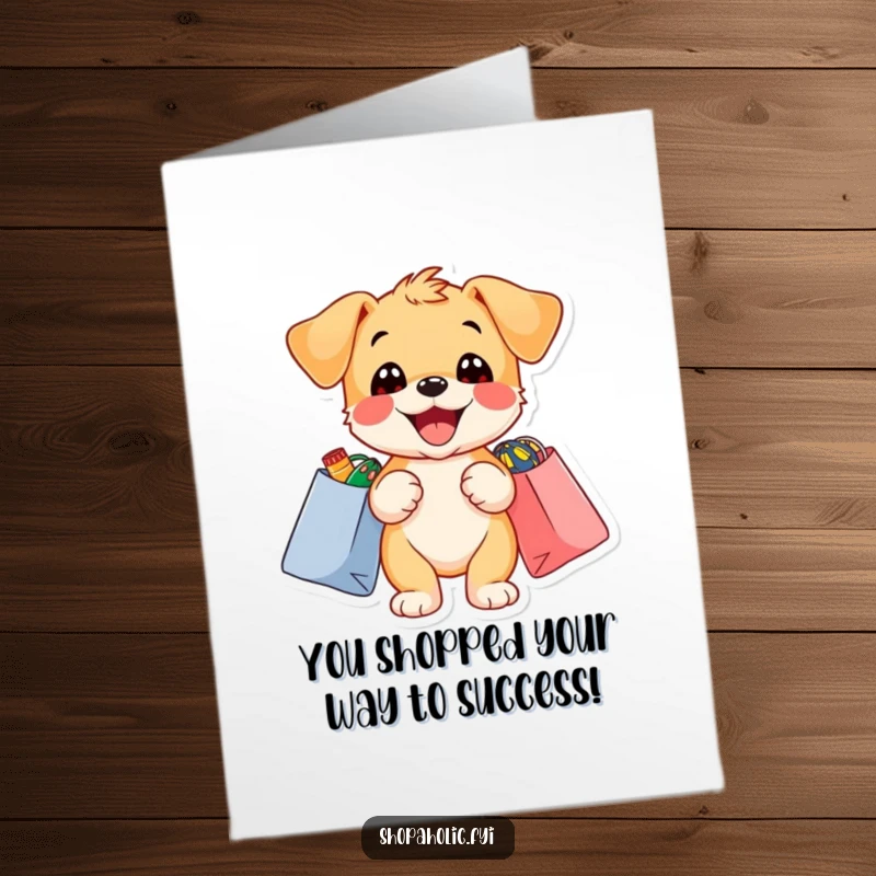 Funny Free Printable Congrats Card: A delighted puppy with bags overflowing with colorful items, celebrating a shopping victory.