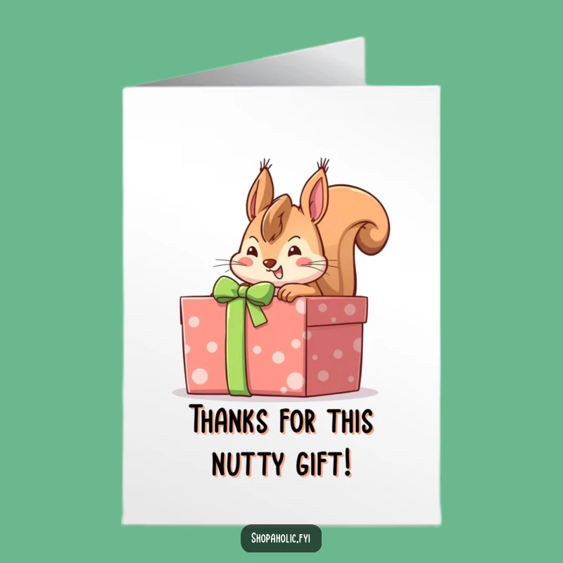 Free Printable Thank You Card: Squirrel Anticipates Gift, Humorous Download