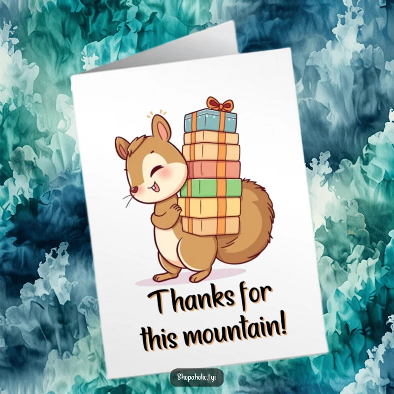 Funny Free Printable Thank You Card: A playful squirrel balances a giant stack of packages, conveying big thanks.