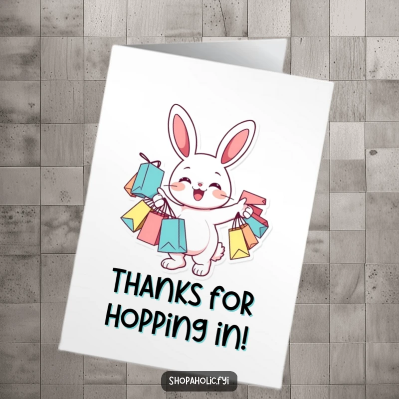 Funny Free Printable Thank You Card: A cheerful bunny character joyfully holds many shopping bags, conveying thanks and excitement.