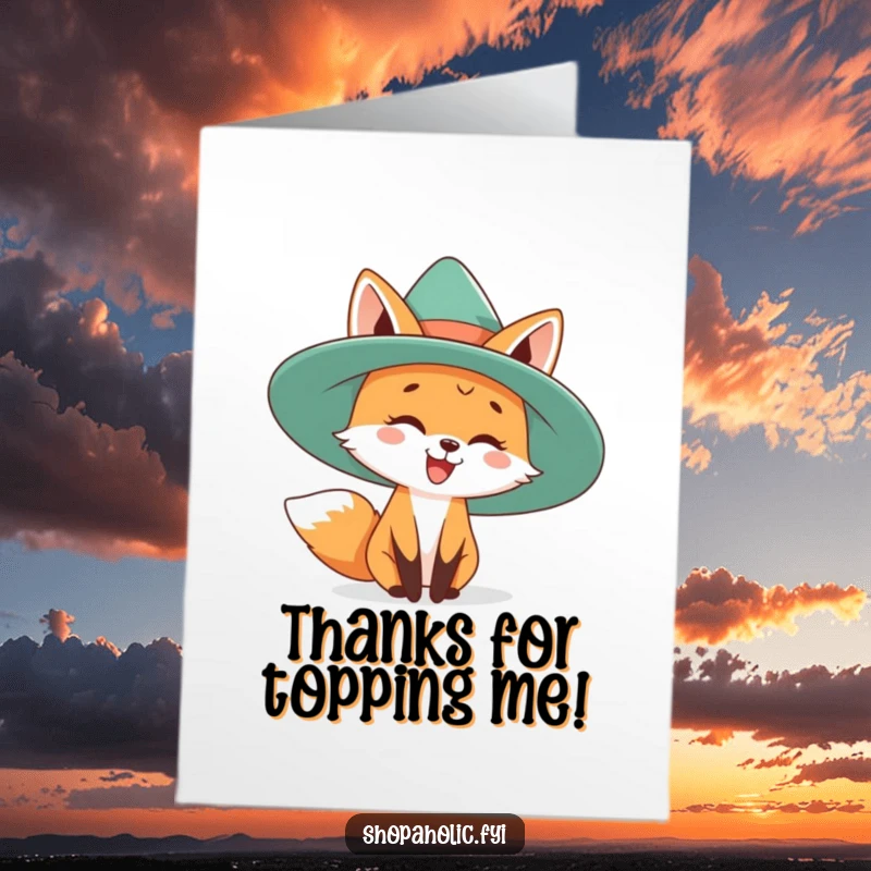 Funny Free Printable Thank You Card: A happy fox playfully dons a massive hat, thanking you with panache.