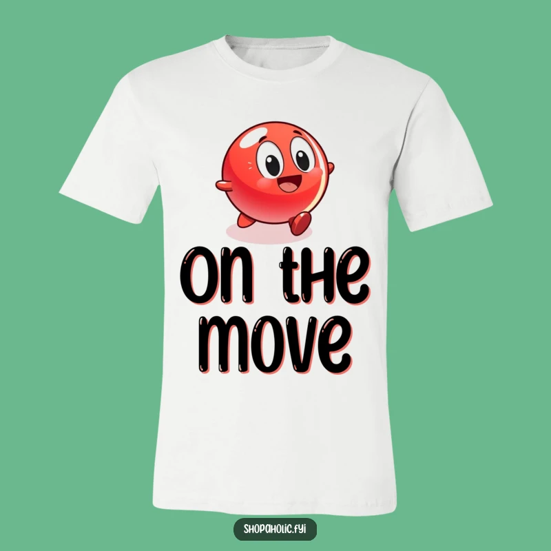 Funny Red Ball T-Shirt - Exciting Pursuit Humorous Gift!